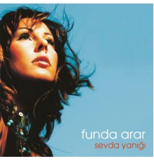 Funda Arar - Sevda Yanığı