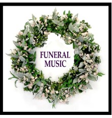 Funeral Music, Enjoy The Classics - Funeral Music, Enjoy The Classics