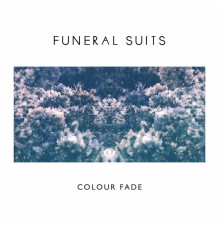 Funeral Suits - Colour Fade