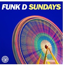 Funk D - Sundays