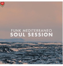 Funk Mediterraneo - Soul Session