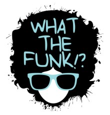 Funk Pioneers - What the Funk!?