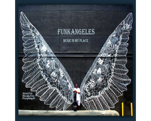 Funkangeles - Music is My Place