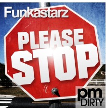 Funkastarz - Please Stop