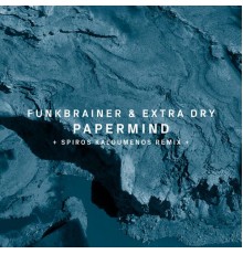 Funkbrainer & Extra Dry - Papermind