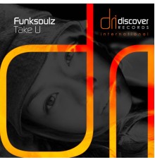 Funksoulz - Take U