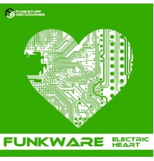 Funkware - Electric Heart (Original Mix)