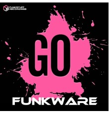 Funkware - Go (Original Mix)