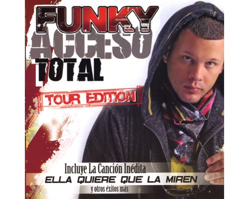 Funky - Acceso Total Tour Edition