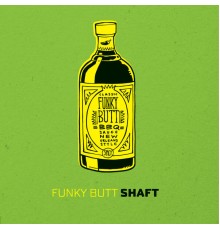 Funky Butt - Shaft