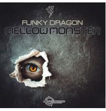 Funky Dragon - Mellow Monster