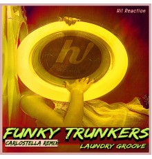 Funky Trunkers - Laundry Groove