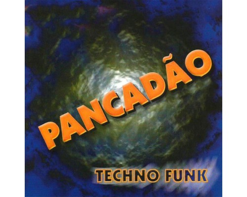 Furacão 2000 - Pancadão Techno Funk