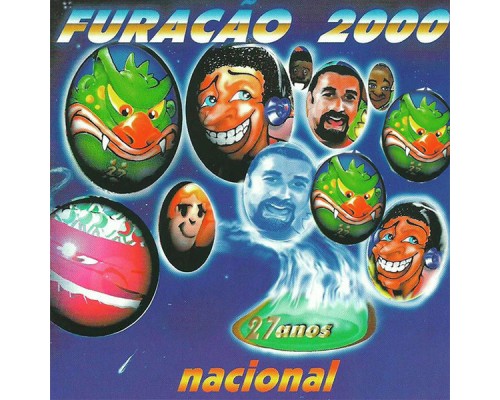 Furacão 2000 - 27 Anos Nacional