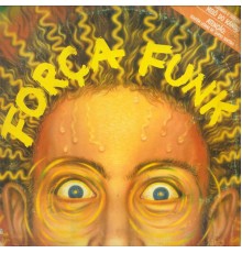 Furacão 2000 - Força Funk