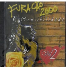 Furacão 2000 - Sensibilidade Vol. 2