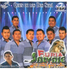 Furia Salvaje - Quien de los Dos Sera  (En Vivo)