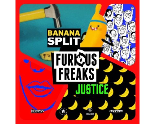 Furious Freaks - Banana Split / Justice