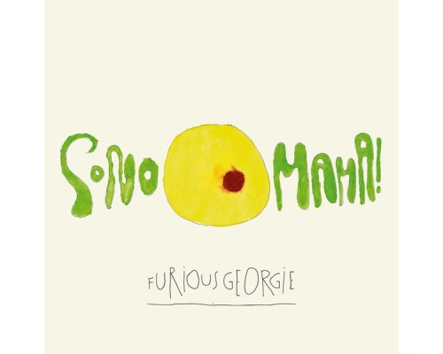 Furious Georgie - Sono Mama!