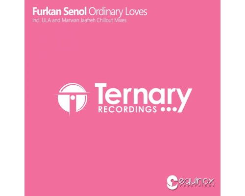 Furkan Senol - Ordinary Loves