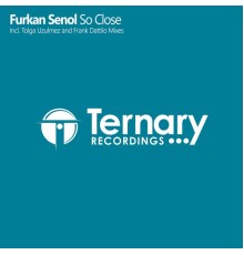 Furkan Senol - So Close