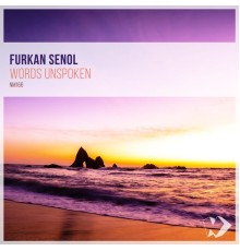 Furkan Senol - Words Unspoken