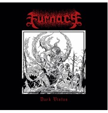 Furnace - Dark Vistas