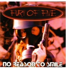 Fury of Five - No Reason To Smile