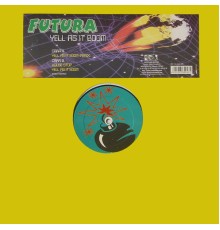 Futura - Yell As It Boom