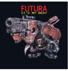 Futura - Its My Beat