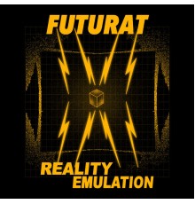 Futurat - Reality Emulation