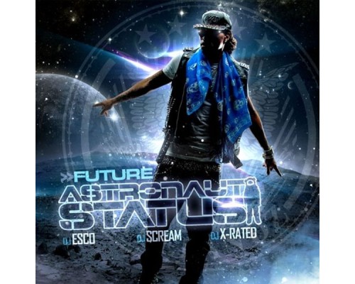 Future - Astronaut Status