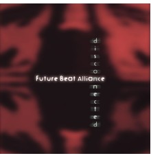 Future Beat Alliance - Disconnected