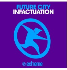 Future City - Infactuation