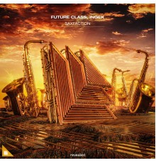 Future Class and INGEK - Saxfaction