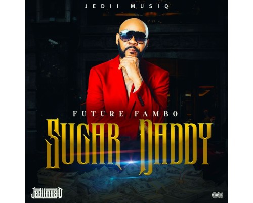 Future Fambo - SUGAR DADDY