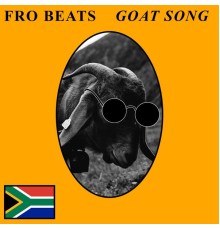 Future Loop Foundation, Fro Beats, Fro Beasts - Goat Song