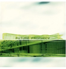 Future Prophecy - Freak