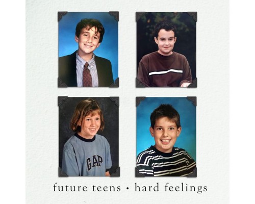 Future Teens - Hard Feelings