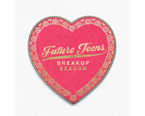 Future Teens - Breakup Season