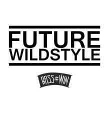 Future Wildstyle - Hyper Vibes