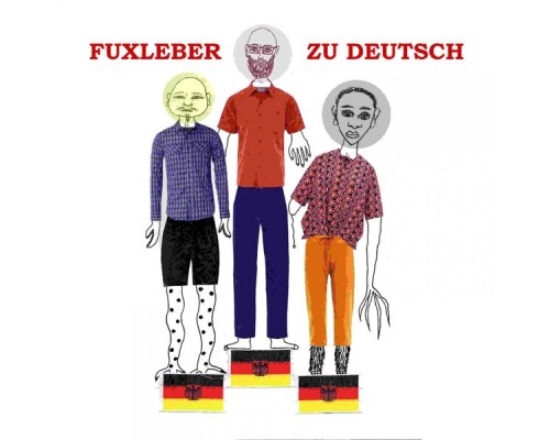 Fuxleber - Zu deutsch