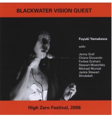 Fuyuki Yamakawa - Blackwater Vision Quest