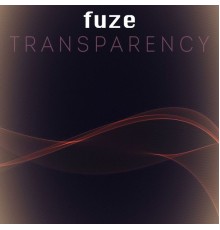 Fuze - Transparency