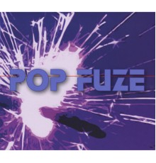 Fuze - Pop Fuze