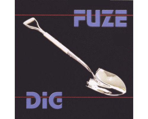 Fuze - DiG