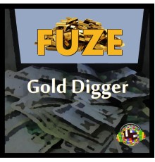 Fuze - Gold Digger