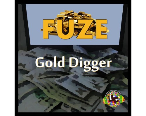 Fuze - Gold Digger