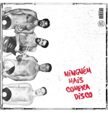 Fuze - Ninguém Mais Compra Disco