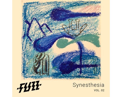 Fuzz - Synesthesia Vol​.​02